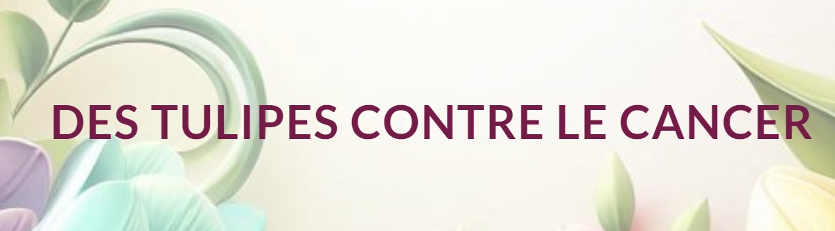 actu 2025 03 14 des tulipes contre le cancer